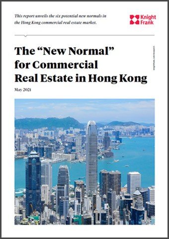 The New Normal for Commercial Real Estate in Hongkong May 2021 | KF Map Indonesia Property, Infrastructure